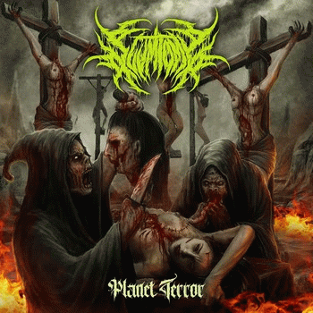 Scumtomy : Planet Terror